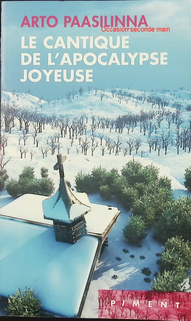 Le Cantique de l'Apocalypse joyeuse - Arto Paasilinna - Roman finlandais d'occasion - Livre