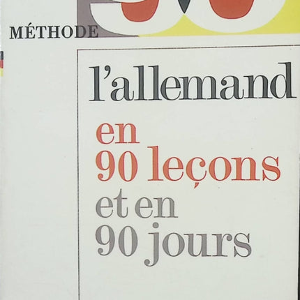L’allemand en 90 leçons et en 90 jours – Alphonse Jenny – Méthode rapide d’apprentissage de l’allemand - Livre