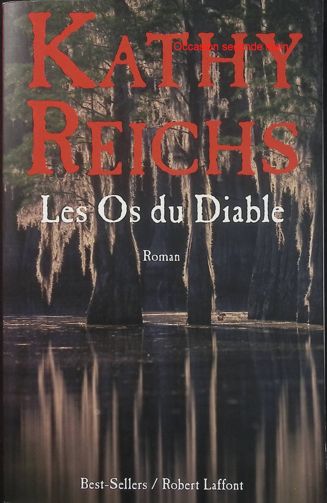 Les Os du diable – Kathy Reichs – Temperance Brennan – Thriller médico-légal, enquête et rites occultes - Livre