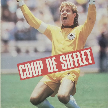 Coup de sifflet – Toni Schumacher – Autobiographie d’un gardien de but allemand – Football - Livre