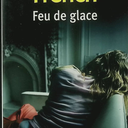 Feu de glace – Nicci French – Thriller psychologique, passion, secrets et meurtre - Livre