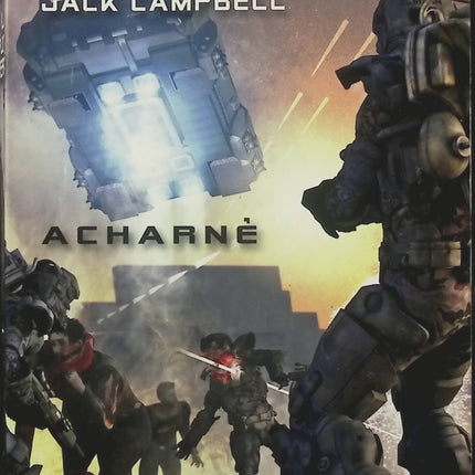 La Flotte Perdue Tome 5 – Acharné – Jack Campbell – Science-fiction militaire, batailles spatiales, stratégie et aventure interstellaire - Livre