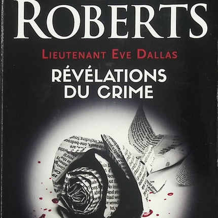 Révélation du crime – Nora Roberts – Lieutenant Eve Dallas – Roman policier et thriller futuriste - Livre
