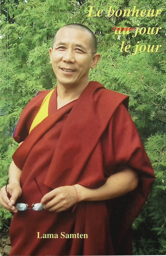 Le bonheur au jour le jour – Lama Samten – sagesse bouddhiste tibétaine, développement personnel et méditation - Livre