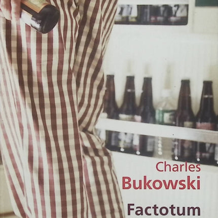 Factotum – Charles Bukowski | Roman culte sur la vie marginale, les petits boulots et l’Amérique désenchantée - Livre