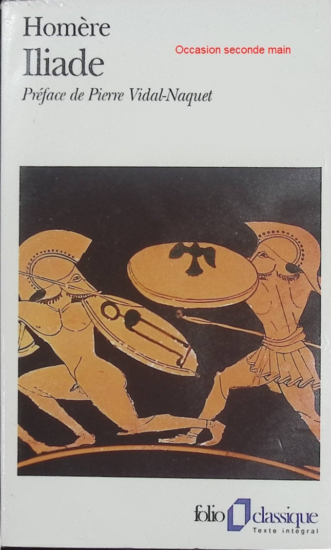 L'Iliade – Homère | Épopée de la guerre de Troie et chef-d'œuvre de la mythologie grecque - Livre