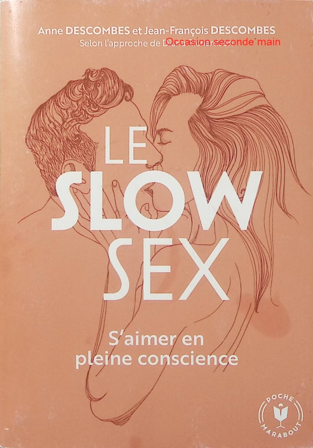 Le slow sex de Diana Richardson – Sexualité consciente, intimité de couple et sensualité pour vivre une relation plus profonde - Livre