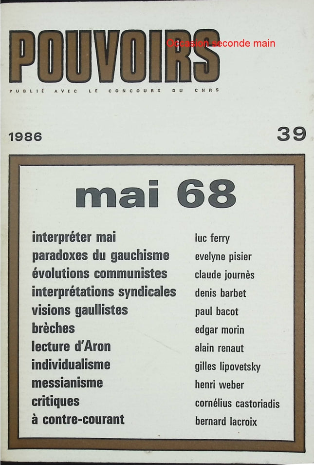 Pouvoirs – Revue française d’études constitutionnelles et politiques n°39 – Mai 68 – dossier politique et analyse historique - Livre