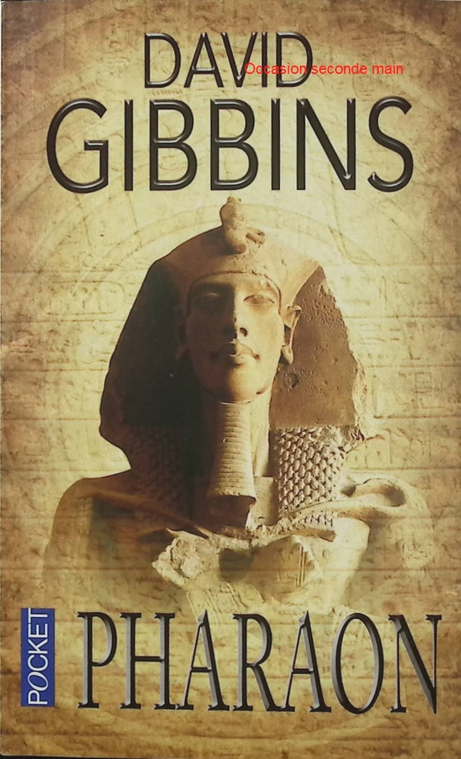 Pharaon – David Gibbins – Thriller historique – Égypte antique, Akhenaton, archéologie et aventure - Livre