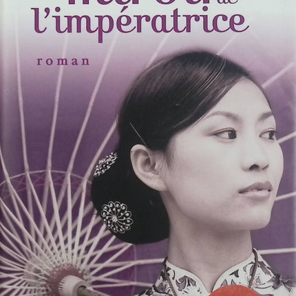 Le Miroir de l’Impératrice – Michaela Link – Roman historique dans la Chine impériale - Livre