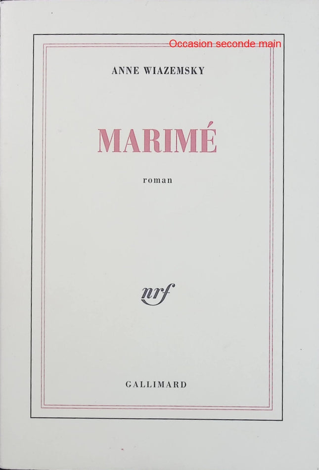 Marimé – Anne Wiazemsky – Roman autobiographique et littérature française contemporaine - Livre
