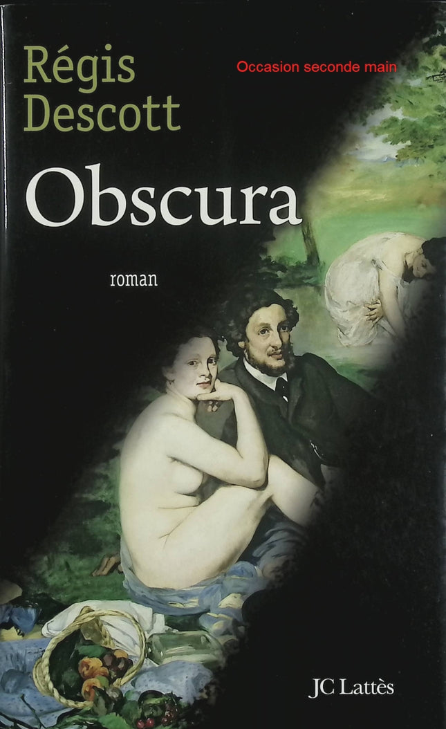 Obscura – Régis Descott – Thriller historique Paris XIXe siècle crimes Manet et enquête macabre - Livre