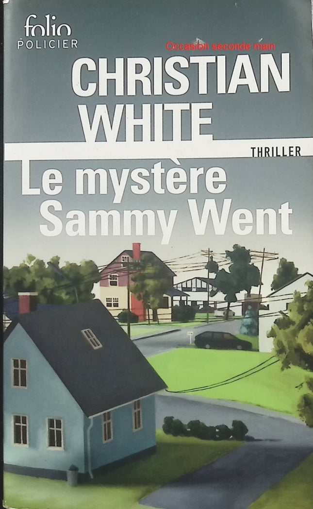 Le mystère Sammy Went Christian White – Thriller psychologique australien, disparition mystérieuse et secrets de famille - Livre