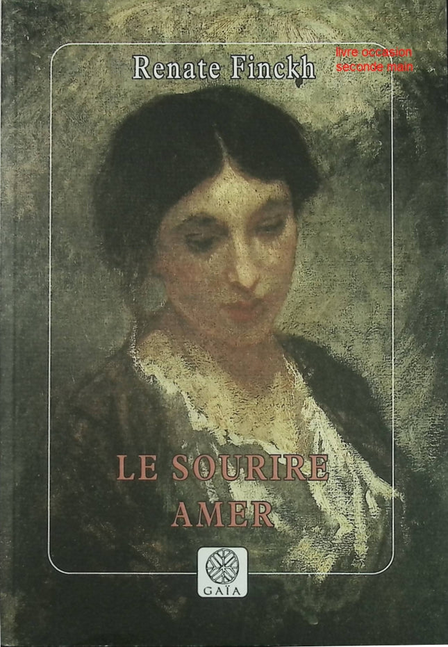 Le Sourire amer – roman historique émouvant sur la Seconde Guerre mondiale – Renate Finckh - Livre