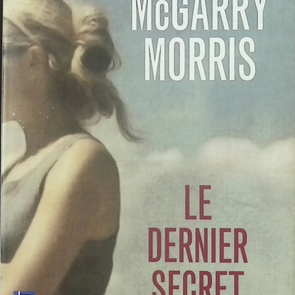 Le dernier secret Mary McGarry Morris – roman contemporain suspense et drame - Livre