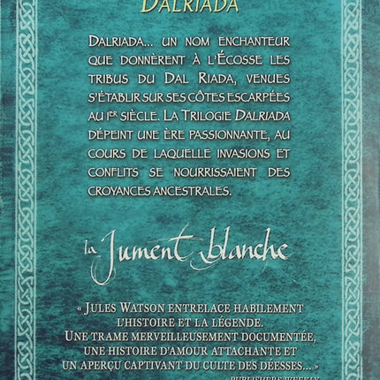 La Jument blanche – Tome 1 Dalriada – Jules Watson | Roman historique entre Celtes, Romains et druides - Livre