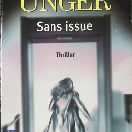 Sans issue – thriller psychologique captivant de Lisa Unger – roman suspense angoissant et addictif - livre