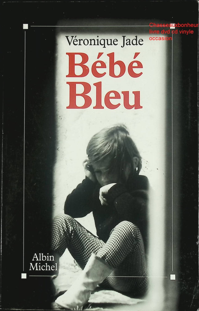 Bébé-Bleu - Roman poignant sur maternité et secrets familiaux de Véronique Jade - Livre