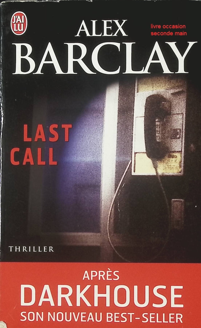 Last Call d’Alex Barclay • Thriller policier américain, enquête de l’inspecteur Joe Lucchesi, tueur en série à New York, suspense criminel et mystère urbain - livre