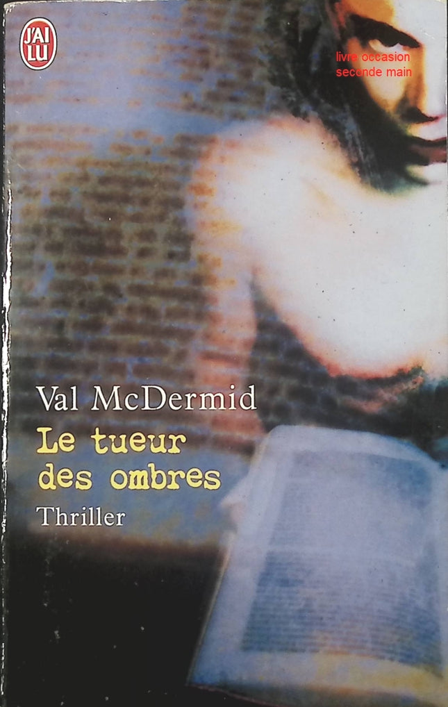 Le Tueur des ombres – thriller psychologique intense de Val McDermid – enquête criminelle et suspense haletant - livre
