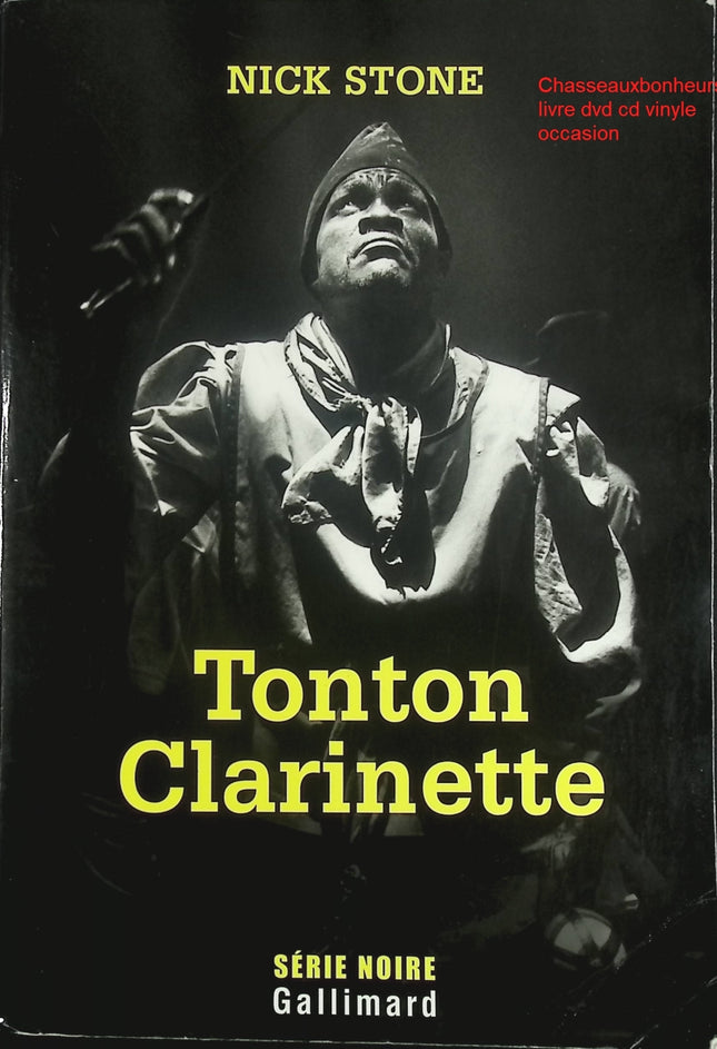 Tonton Clarinette - Une enquête du privé Max Mingus - Roman policier et thriller de Nick Stone - Livre