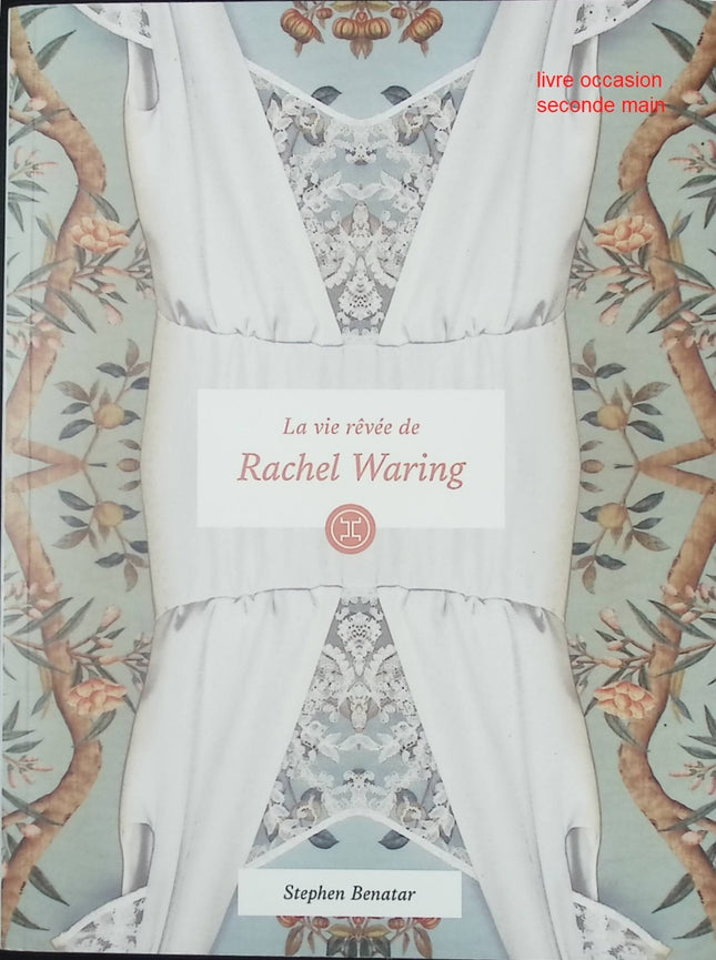 La Vie rêvée de Rachel Waring – roman psychologique et drame intime – Stephen Benatar - Livre