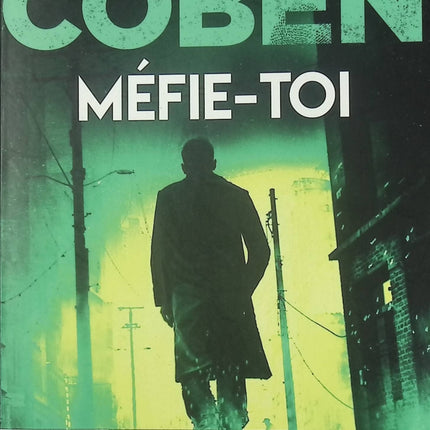 Méfie-toi – thriller captivant et suspense haletant – Harlan Coben - Livre