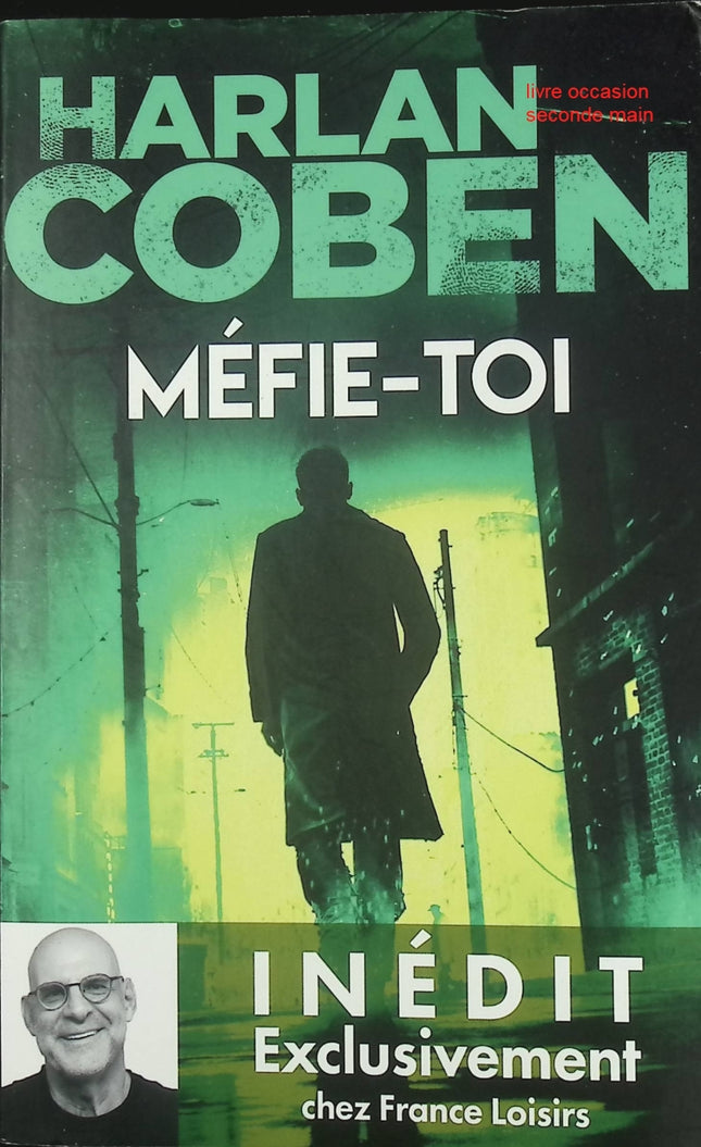 Méfie-toi – thriller captivant et suspense haletant – Harlan Coben - Livre
