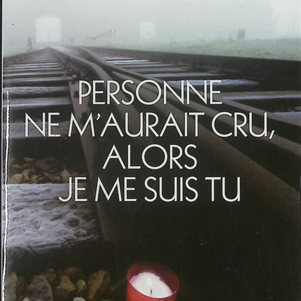 Personne Ne M'aurait Cru, Alors Je Me Suis Tu - Témoignage poignant et récit de survie de Sam Braun - Livre