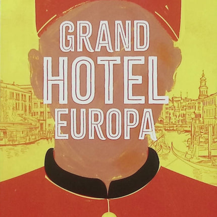 Grand Hotel Europa – Ilja Leonard Pfeijffer | Roman européen sur le tourisme, l'amour et le déclin de l'Europe - Livre