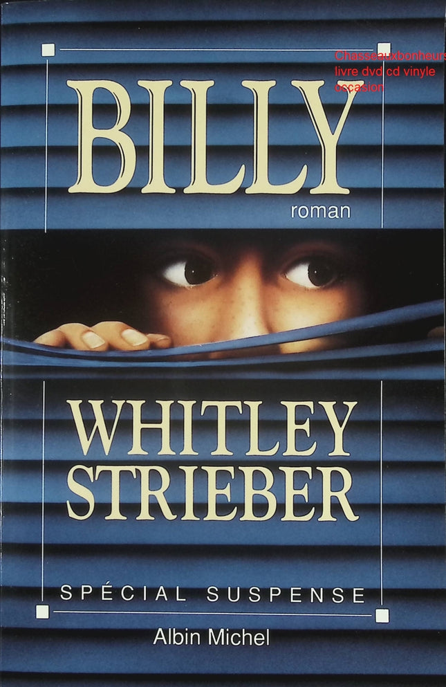 Billy - Roman d’horreur et thriller psychologique de Whitley Strieber - Livre