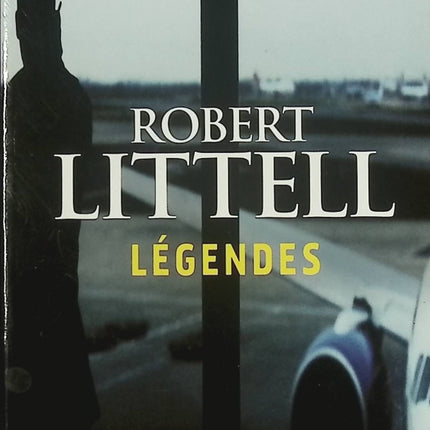 Roman espionnage thriller politique – Légendes Robert Littell - Livre