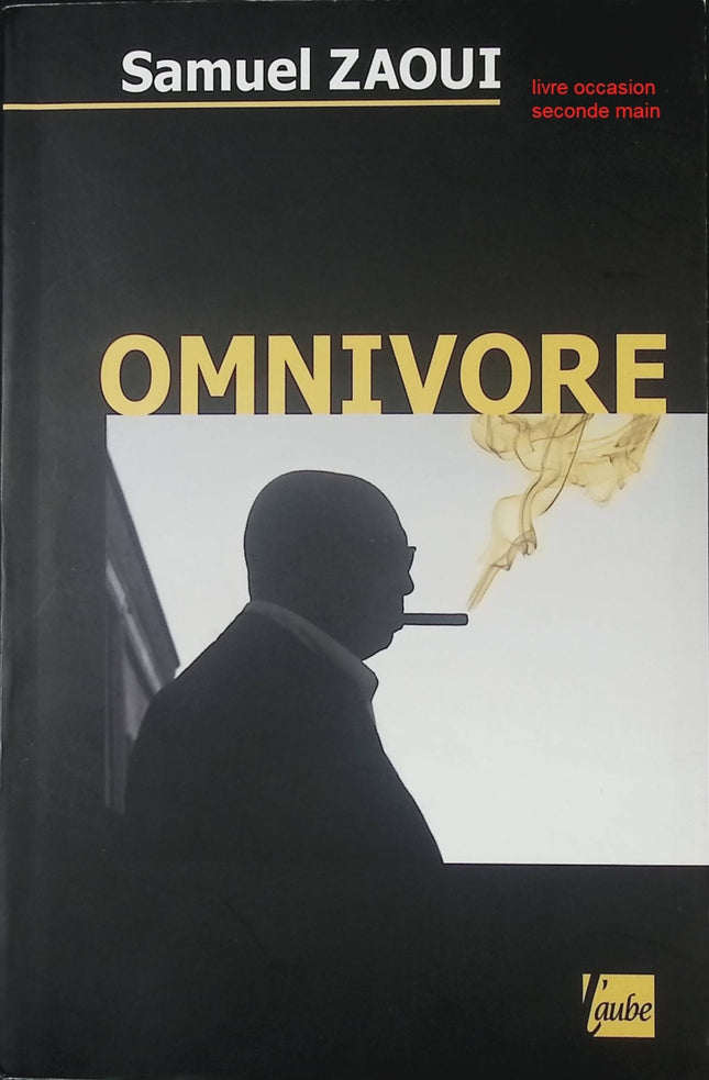 Omnivore Samuel Zaoui roman contemporain suspense et intrigue - Livre