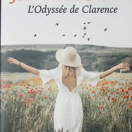 L’Odyssée de Clarence – roman historique et aventure humaine – Corinne Javelaud - Livre