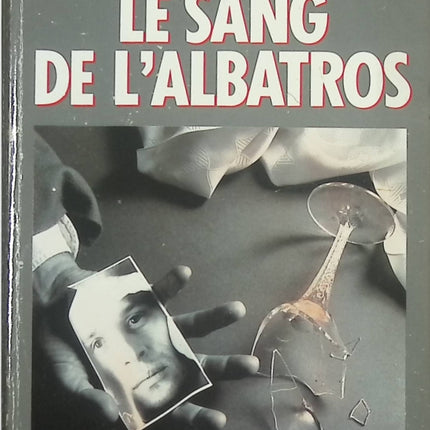 Le Sang de l’albatros – Thriller d’aventure et suspense – Ridley Pearson - livre