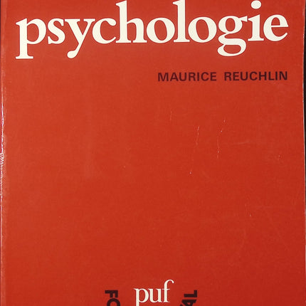 Psychologie – Manuel fondamental de psychologie scientifique par Maurice Reuchlin - Livre