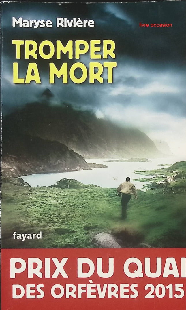 Tromper la mort - Thriller psychologique et suspense de Maryse Rivière - livre