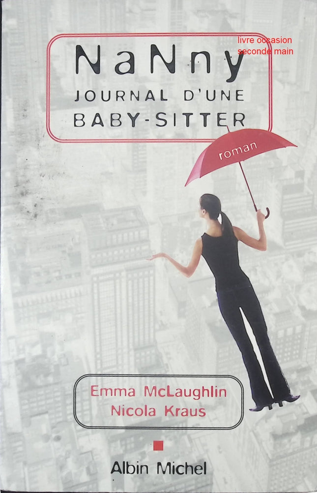 Nanny - Journal d'une baby-sitter Emma McLaughlin roman contemporain humour et anecdotes - Livre
