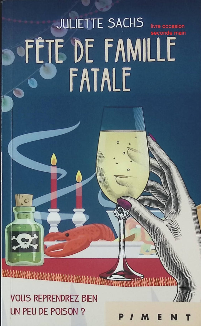 Roman cosy mystery humour enquête familiale Fête de famille fatale – Juliette Sachs - livre
