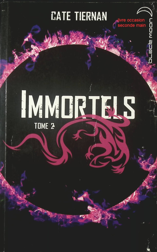 Immortels – Tome 2 – roman fantastique et aventures de Cate Tiernan magie et mystère - livre