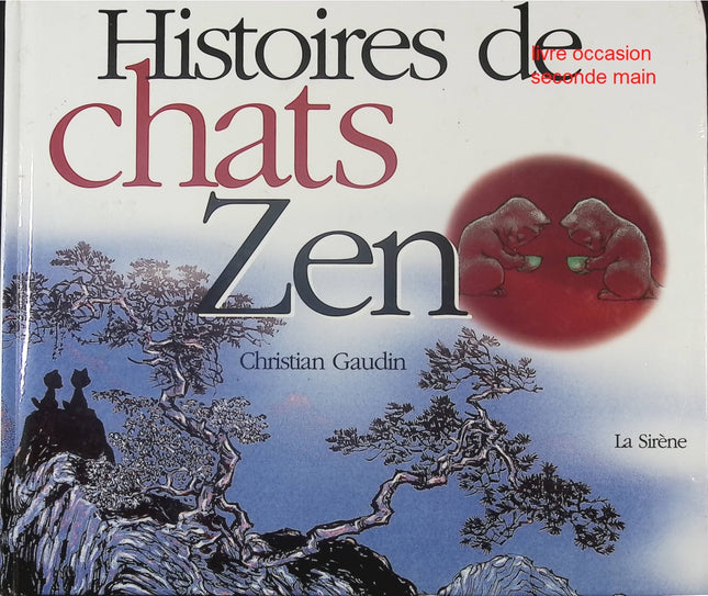 Histoires de chats Zen – Livre illustré zen et sagesse féline - Livre