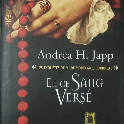 En ce sang versé – thriller historique et enquête médiévale – Andrea H. Japp - Livre