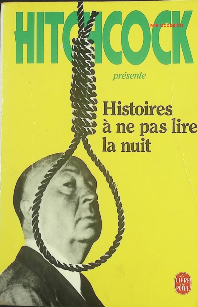 Histoires à ne pas lire la nuit – Nouvelles policières et fantastiques – Alfred Hitchcock - livre