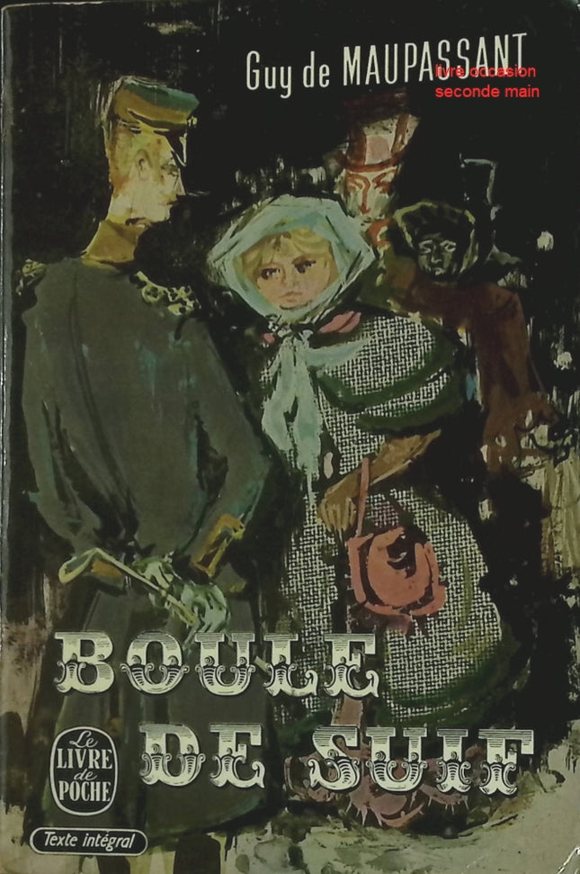 Boule de Suif – Nouvelle classique de Guy de Maupassant | Littérature française - livre