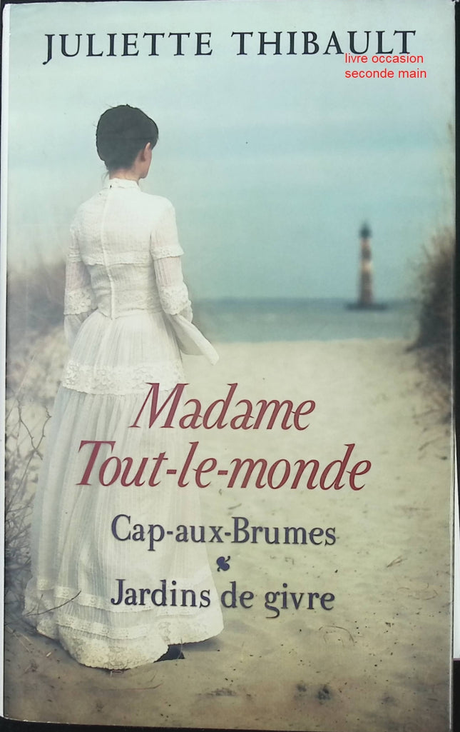 Madame Tout-le-monde – Intégrale tomes 1 & 2 – roman québécois et saga familiale – Juliette Thibault - Livre