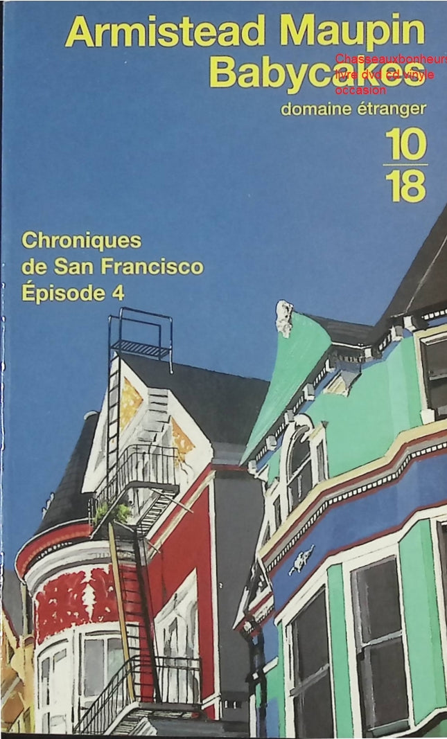 Chroniques de San Francisco - Tome 4 - Babycakes - Roman contemporain et saga urbaine d’Armistead Maupin - Livre
