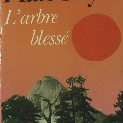 Livre d’occasion L’Arbre blessé – Han Suyin – roman autobiographique sur la Chine et l’identité - livre