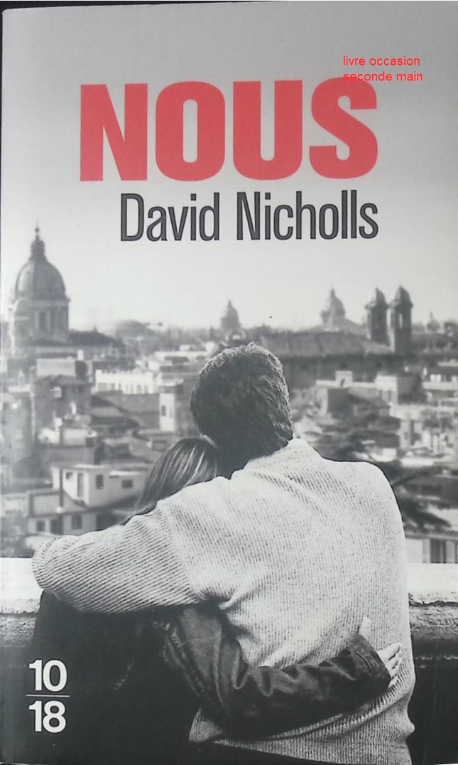 Roman contemporain couple amour voyage Nous – David Nicholls - livre