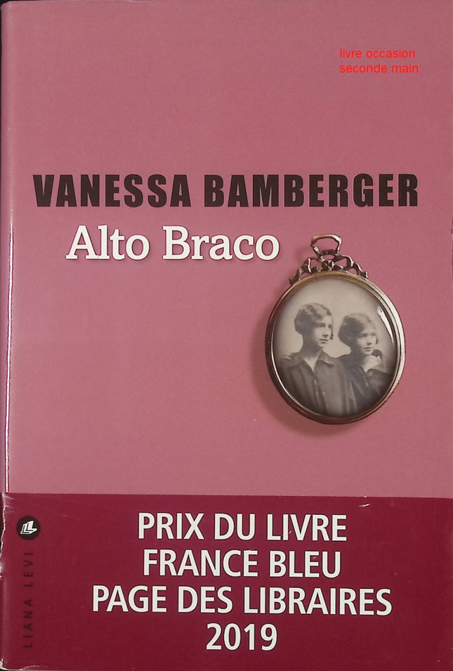 Alto Braco – Vanessa Bamberger – Roman contemporain captivant sur musique, passions et relations humaines - livre