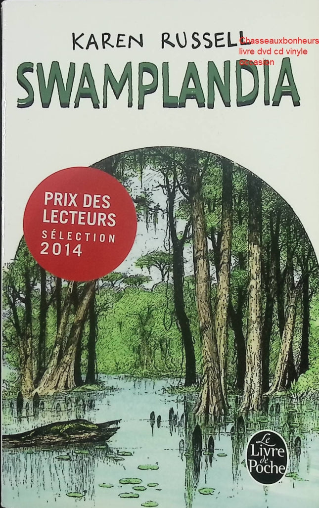 Swamplandia! - Karen Russell - Roman contemporain américain - Livre